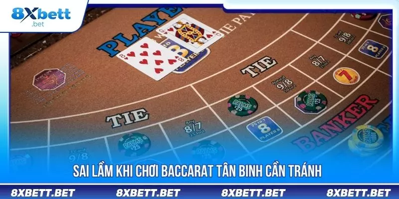 Mẹo Chơi Baccarat Thắng Lớn Từ Các Chuyên Gia Hàng Đầu 4 Sai lầm khi chơi baccarat tân binh cần tránh